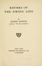 Cover of: Rhymes of the firing line by Damon Runyon