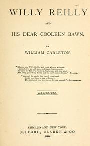 Cover of: Willy Reilly and his dear Cooleen Bawn by William Carleton