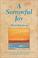 Cover of: A Sorrowful Joy (The Harold M. Wit Lectures)