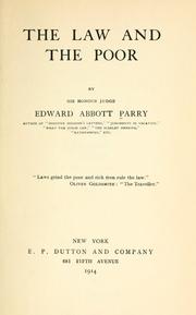 Cover of: The law and the poor by Parry, Edward Abbott Sir, Parry, Edward Abbott Sir