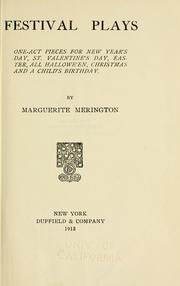 Cover of: Festival plays: one-act pieces for New Year's day , St. Valentine's day, Easter, All Hallowe'en, Christmas and a child's birthday