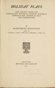 Cover of: Holiday plays: five one-act pieces for Washington's birthday, Lincoln's birthday, Memorial day, Fourth of July and Thanksgiving