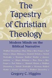 Cover of: The Tapestry of Christian Theology: Modern Minds on the Biblical Narrative