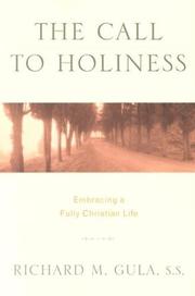 Cover of: The Call to Holiness: Embracing a Fully Christian Life