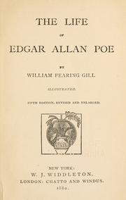 Cover of: The life of Edgar Allan Poe ... by William Fearing Gill