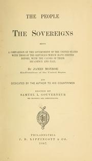 The people the sovereigns by Monroe, James