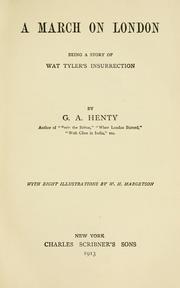 Cover of: A march on London: being a story of Wat Tyler's insurrection