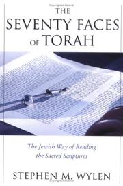 Cover of: The Seventy Faces of Torah: The Jewish Way of Reading the Sacred Scriptures