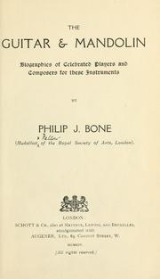 Cover of: The guitar and mandolin by Philip James Bone