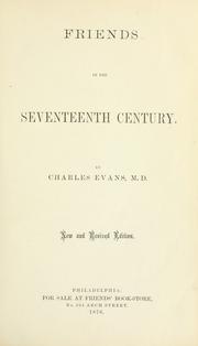 Cover of: Friends in the seventeenth century. by Evans, Charles