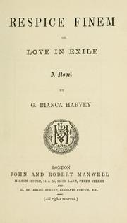 Cover of: Respice finem, or, Love in exile: a novel