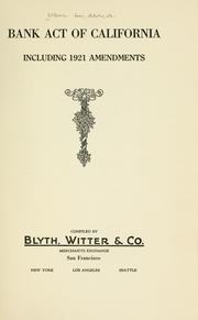 Cover of: Bank Act of California, including 1921 amendments.