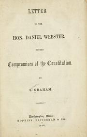 Cover of: Letter to the Hon. Daniel Webster, on the compromises of the Constitution