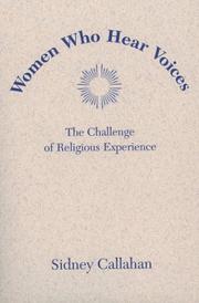 Cover of: Women Who Hear Voices: The Challenge of Religious Experience (Madeleva Lecture in Spirituality, 2003.)