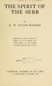 Cover of: The spirit of the Serb by R. W. Seton-Watson