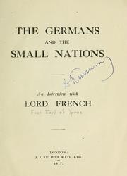 Cover of: The Germans and the small nations: an interview with Lord French.