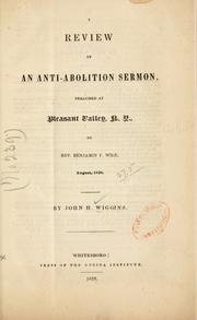 Cover of: A review of anti-abolition sermon, preached at Pleasant Valley, N. Y. by John H. Wiggins