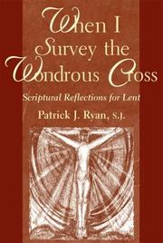 Cover of: When I Survey the Wondrous Cross: Scriptural Reflections for Lent