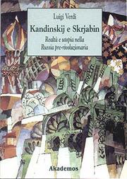 Cover of: Kandinskij e Skrjabin: realtà e utopia nella Russia pre-rivoluzionaria