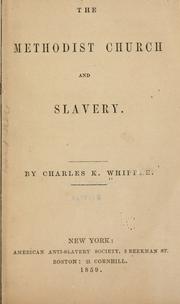 Cover of: The Methodist church and slavery.