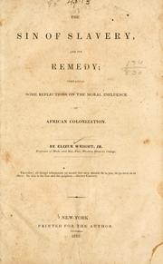 Cover of: The sin of slavery, and its remedy