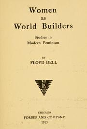 Cover of: Women as world builders: studies in modern feminism