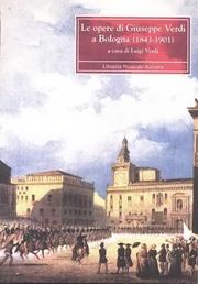 Cover of: Le opere di Giuseppe Verdi a Bologna (1843-1901) by Luigi Verdi