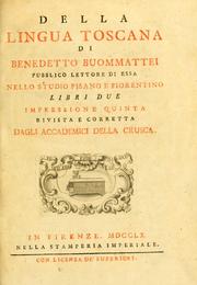 Della lingua toscana di Benedetto Buommattei .. by Benedetto Buommattei