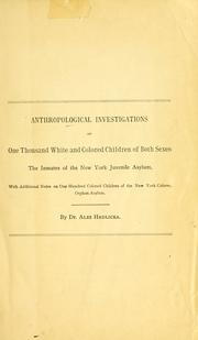 Cover of: Anthropological investigations on one thousand white and colored children of both sexes by Aleš Hrdlička