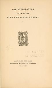 Cover of: The anti-slavery papers of James Russell Lowell. by James Russell Lowell
