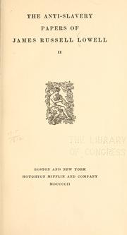 Cover of: The anti-slavery papers of James Russell Lowell. by James Russell Lowell