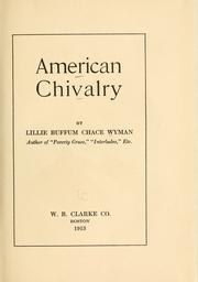 Cover of: American chivalry by Lillie Buffum Chace Wyman