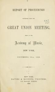 Cover of: Report of proceedings connected with the great Union meeting by New York. December 19, 1859.