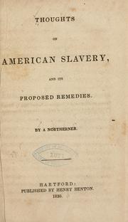 Thoughts on American slavery, and its proposed remedies