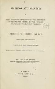 Cover of: Secession and slavery by Joel Prentiss Bishop