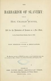 Cover of: The barbarism of slavery by Charles Sumner