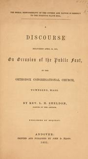 Cover of: The moral responsibility of the citizen and nation in respect to the fugitive slave bill. by Luther Harris Sheldon