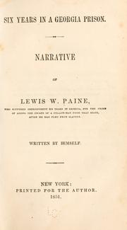 Cover of: Six years in a Georgia prison. by Lewis W. Paine