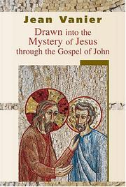 Cover of: Drawn Into The Mystery Of Jesus Through The Gospel On John