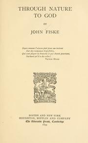 Cover of: Through nature to God by John Fiske