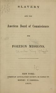 Slavery and the American board of commissioners for foreign missions by Charles K. Whipple