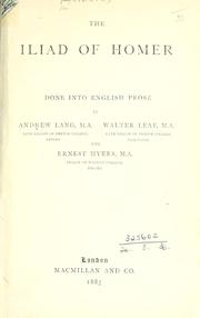 Cover of: The Iliad of Homer, done into English prose by Andrew Lang, Walter Leaf and Ernest Myers.