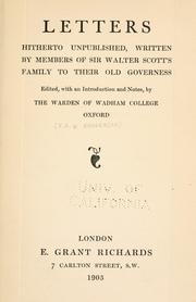 Cover of: Letters, hitherto unpublished, written by members of Sir Walter Scott's family to their old governess.