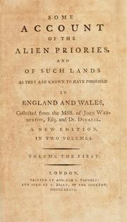 Cover of: Some account of the alien priories, and of such lands as they are known to have possessed in England and Wales