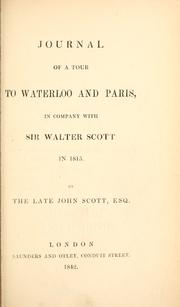Cover of: Journal of a tour to Waterloo and Paris by Scott, John