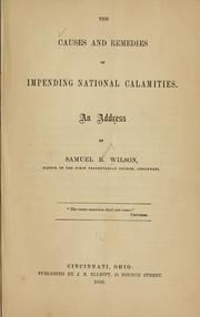 Cover of: The causes and remedies of impending national calamities : an address