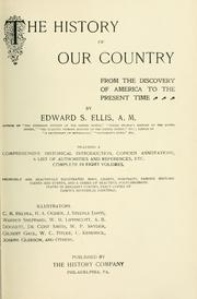 Cover of: The history of our country from the discovery of America to the present time. by Edward Sylvester Ellis