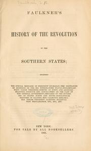 Cover of: Faulkner's history of the revolution in the southern states