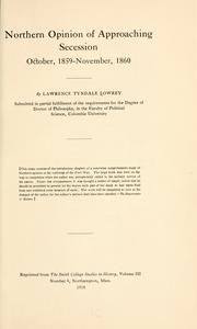 Cover of: Northern opinion of approaching secession, October, 1859-November, 1860