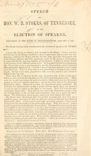 Cover of: Speech of Hon. W. B. Stokes, of Tennessee: on the election of speaker